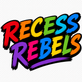 Recess Rebels - Home